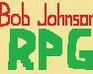 play Bob Johnson Rpg