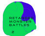 play Retarded Monster Battles 2