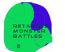 play Retarded Monster Battles 2