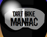 play Dirt Bike Maniac