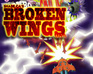 play Broken Wings