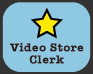 play Video Store Clerk