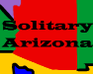 play Solitary Arizona
