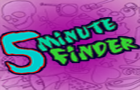 play 5 Minute Finder