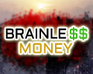 play 60 Sec : Brainless Money