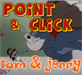 Point And Click-Tom And Jerry