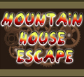 Mountain House Escape