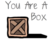 You Are A Box