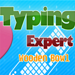 play Typing Expert-Wooden Bowl