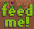 play Feed Me