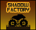 play Shadow Factory