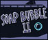play Soap Bubble 2