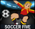 play Soccer Five