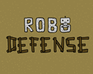 play Robo Defense