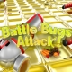 Battle Bugs Attack