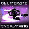 Obliterate Everything