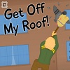 Get Off My Roof