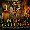 play Mummy Annihilation