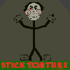 play Stick Torture
