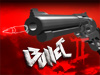 play The Bullet 2