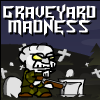 play Graveyard Madness