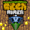 play Mega Miner