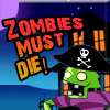 play Zombies Must Die