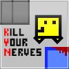 play Kill Your Nerves