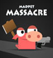 play Madpet Massacre