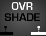 play Ovrshade