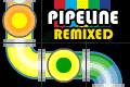 Pipeline Remixed