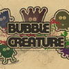 play Bubble Creature