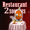 play Restaurant 2 Zombies
