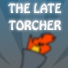 play The Late Torcher