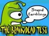 play Braindead Test