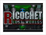 play Ricochet Lost Worlds