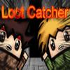 play Loot Catcher