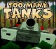 play Too Many Tanks