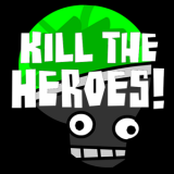 Kill The Heroes