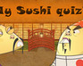 play My Sushi Quiz