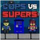 play Cops Vs Supers