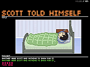 play Scott Told Himself