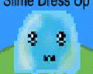 play Slime Dress Up