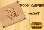 play Wood Carving Mickey