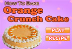 play How To Bake Orange Crunch Cake
