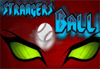 play Strangers Ball