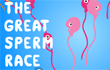 The Great Sperm Race