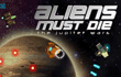 play Aliens Must Die