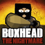 play Boxhead: The Nightmare