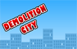 play Demolition City